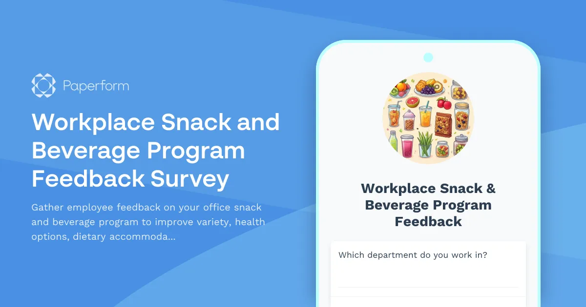 Workplace Snack and Beverage Program Feedback Survey