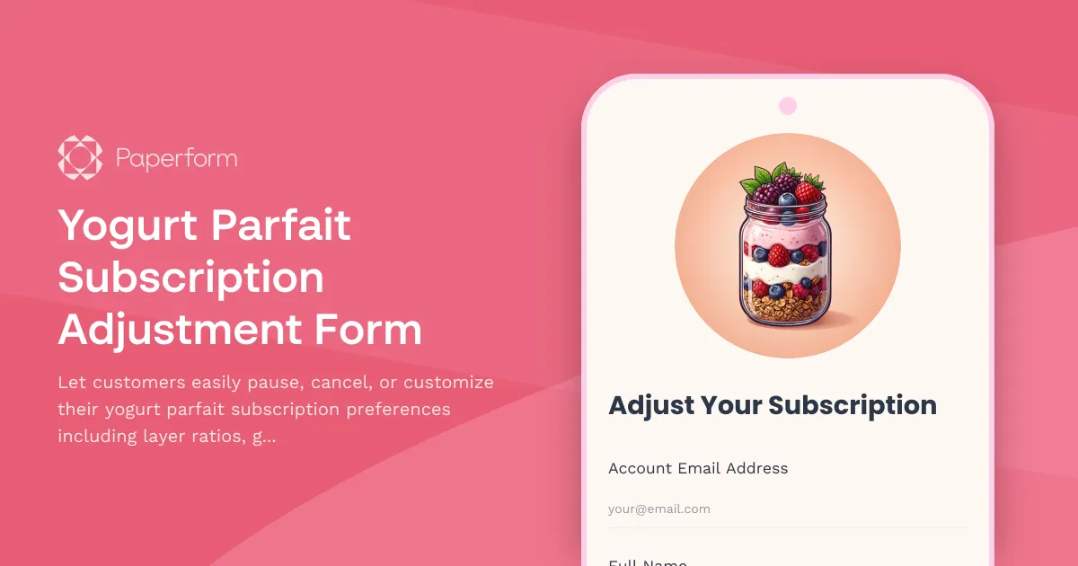 Yogurt Parfait Subscription Adjustment Form