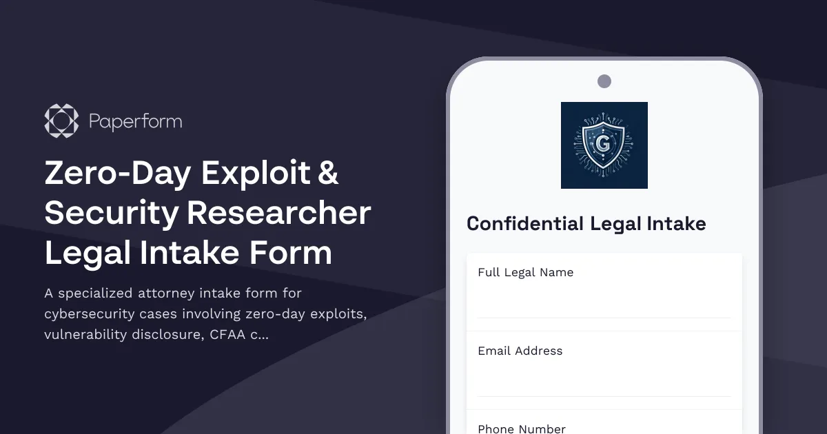 Zero-Day Exploit & Security Researcher Legal Intake Form