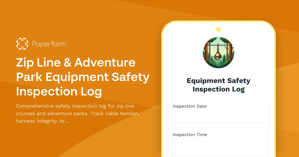 Zip Line & Adventure Park Equipment Safety Inspection Log