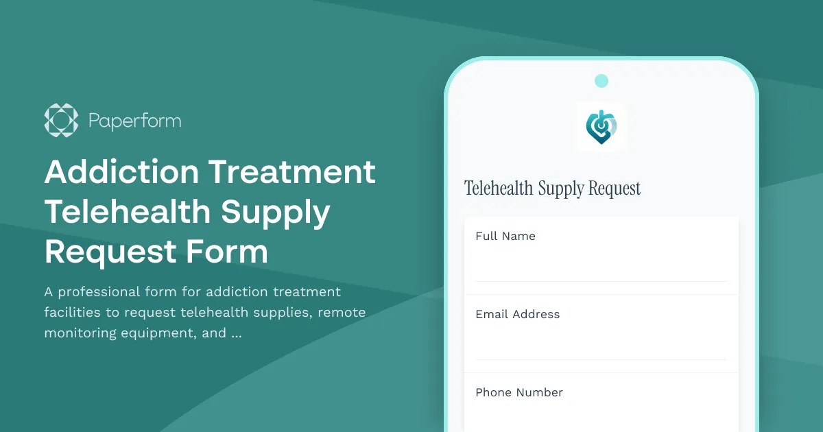 Addiction Treatment Telehealth Supply Request Form