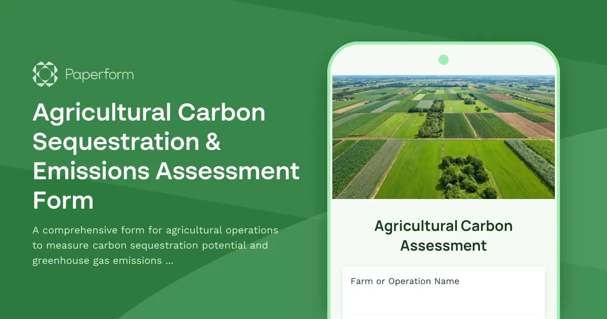 Agricultural Carbon Sequestration & Emissions Assessment Form