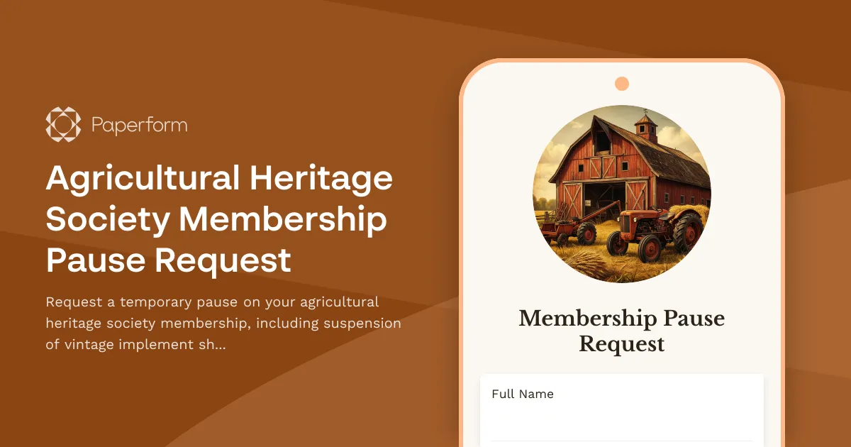 Agricultural Heritage Society Membership Pause Request
