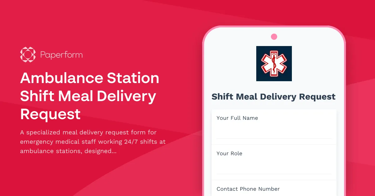 Ambulance Station Shift Meal Delivery Request
