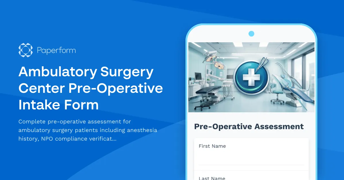 Ambulatory Surgery Center Pre-Operative Intake Form