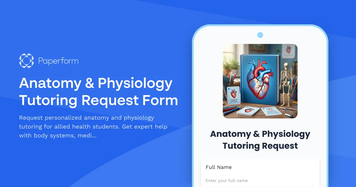 Anatomy & Physiology Tutoring Request Form