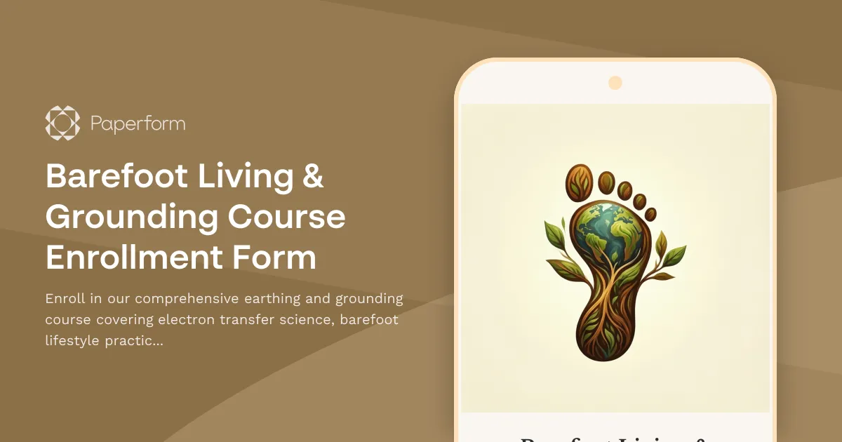 Barefoot Living & Grounding Course Enrollment Form