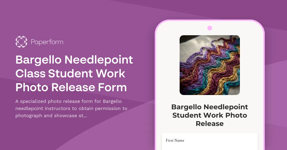 Bargello Needlepoint Class Student Work Photo Release Form