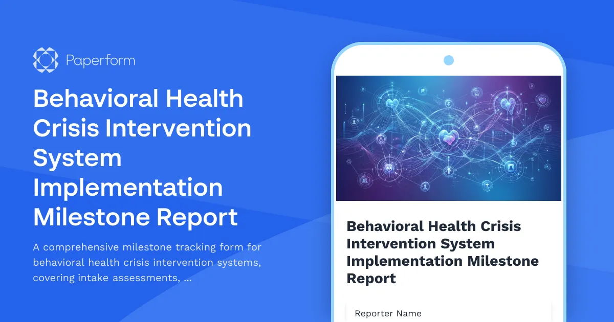 Behavioral Health Crisis Intervention System Implementation Milestone Report