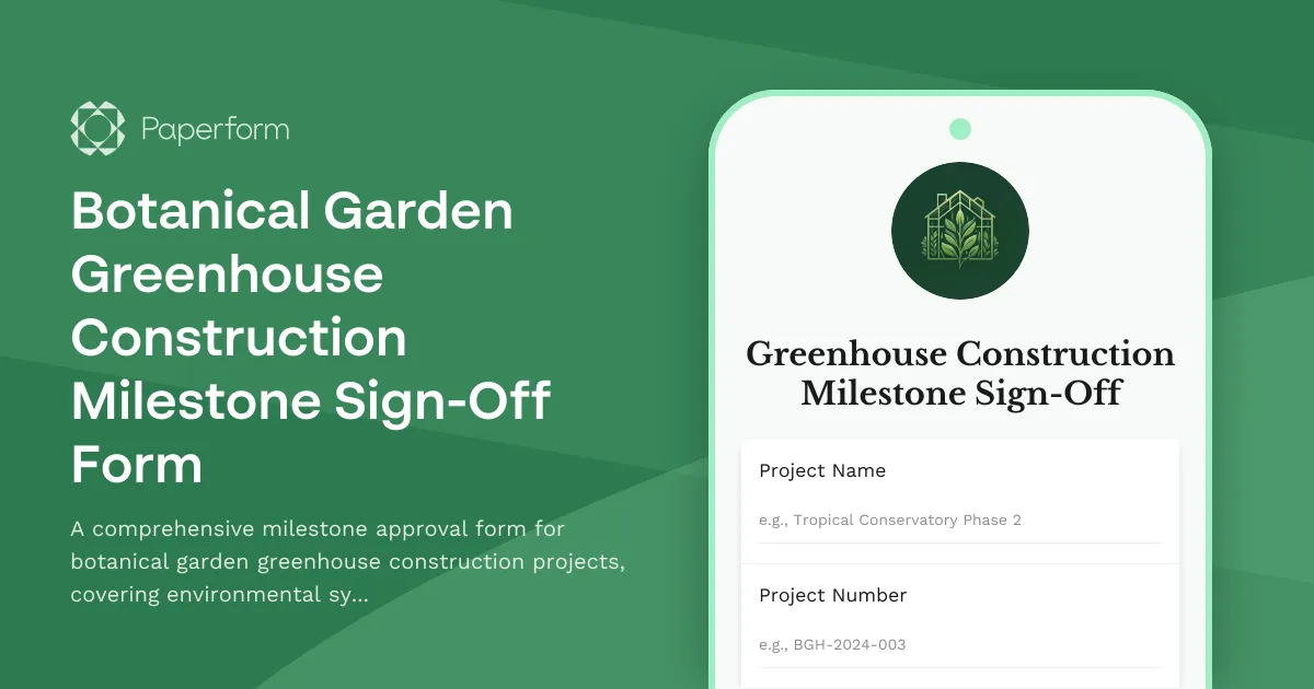 Botanical Garden Greenhouse Construction Milestone Sign-Off Form