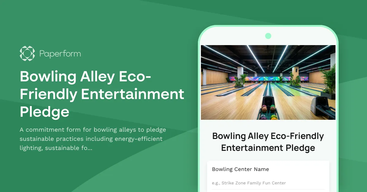 Bowling Alley Eco-Friendly Entertainment Pledge