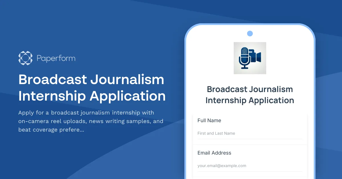 Broadcast Journalism Internship Application