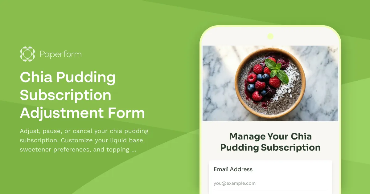 Chia Pudding Subscription Adjustment Form