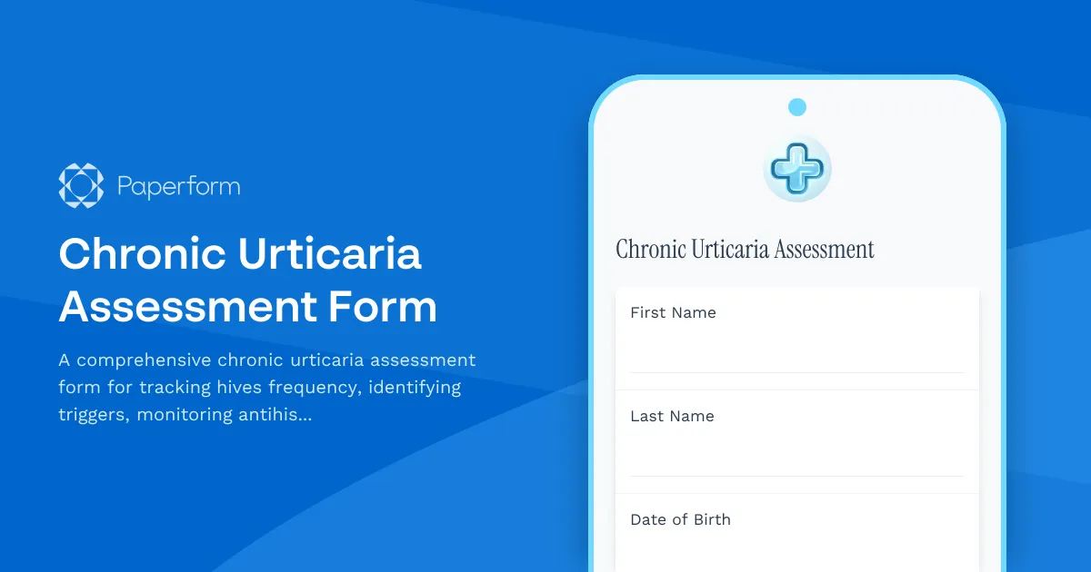 Chronic Urticaria Assessment Form