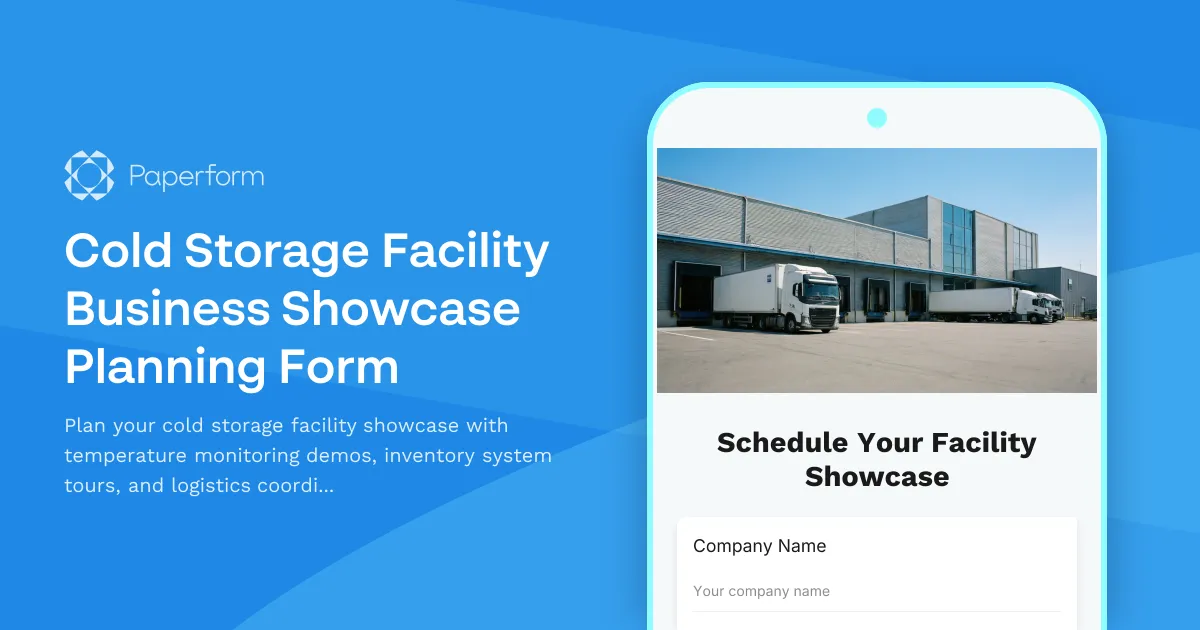 Cold Storage Facility Business Showcase Planning Form