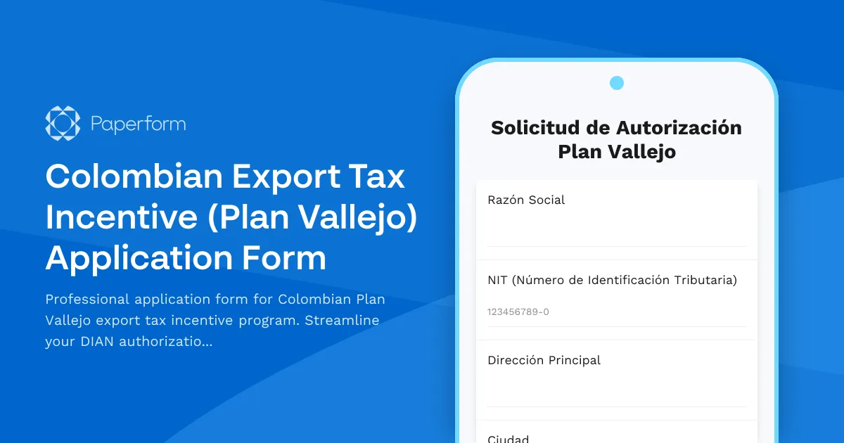 Colombian Export Tax Incentive (Plan Vallejo) Application Form