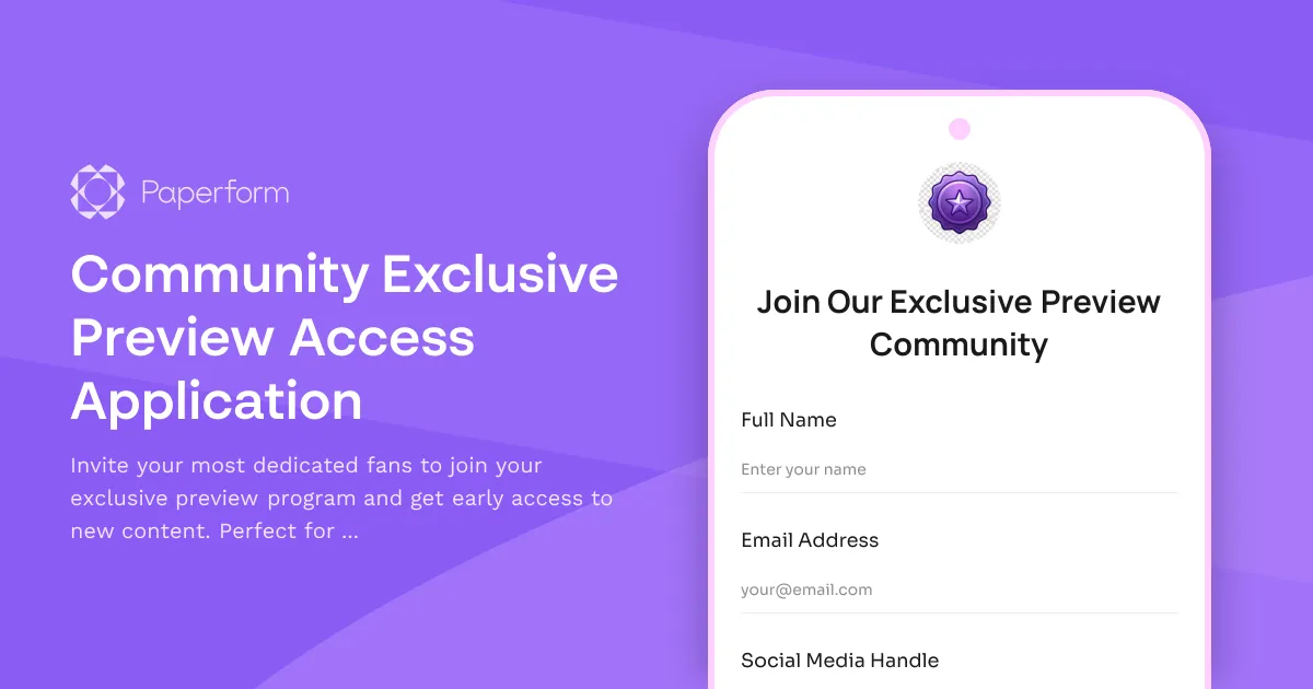 Community Exclusive Preview Access Application