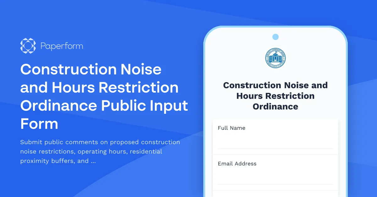 Construction Noise and Hours Restriction Ordinance Public Input Form