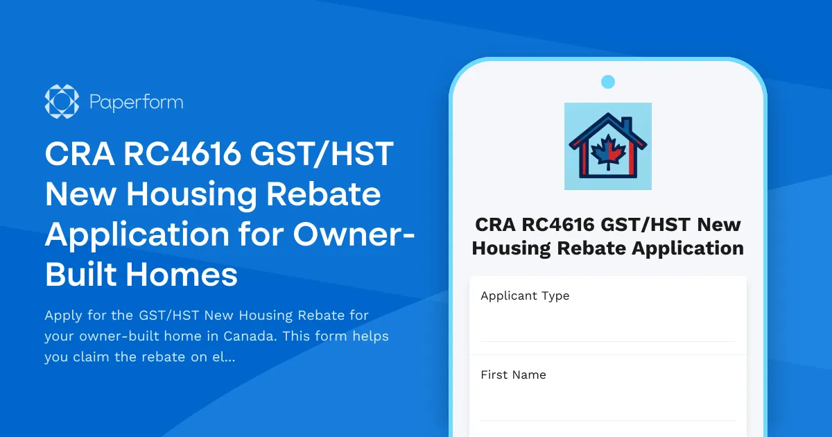 CRA RC4616 GST/HST New Housing Rebate Application for Owner-Built Homes