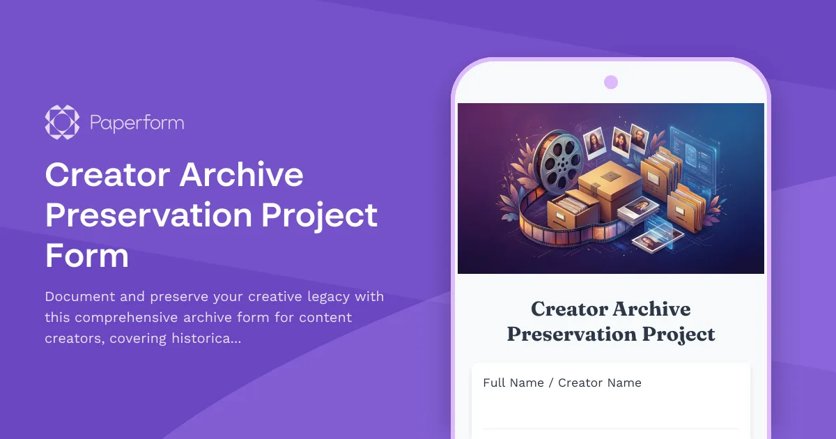 Creator Archive Preservation Project Form