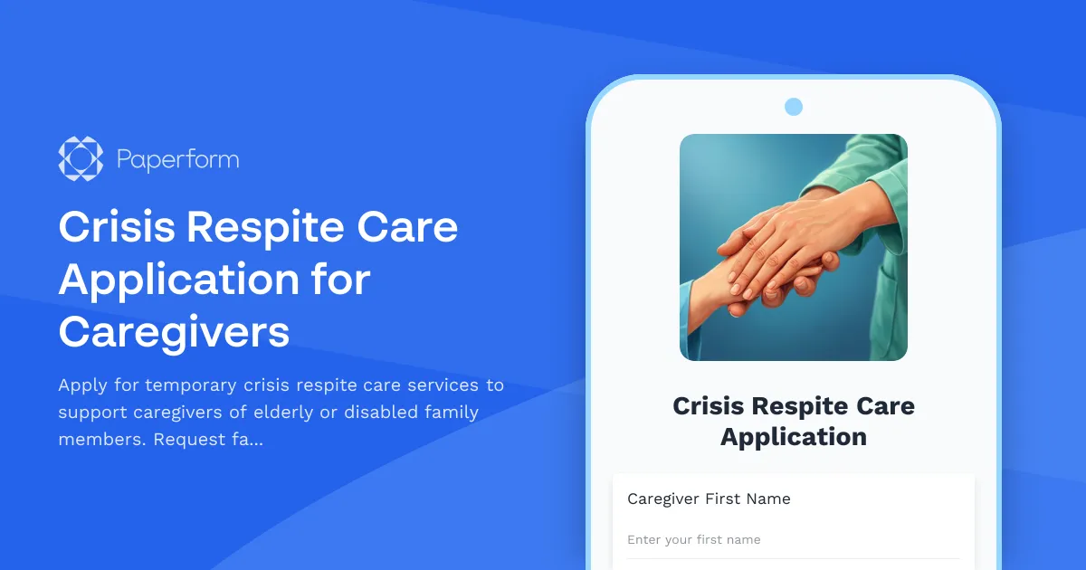 Crisis Respite Care Application for Caregivers