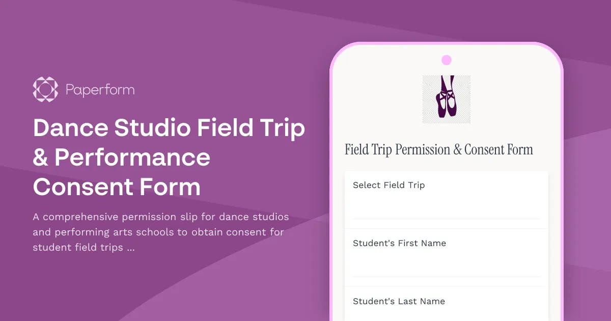 Dance Studio Field Trip & Performance Consent Form