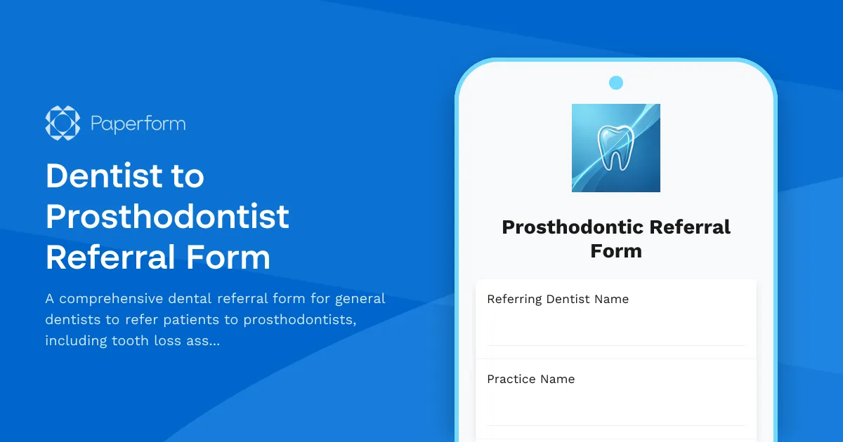 Dentist to Prosthodontist Referral Form