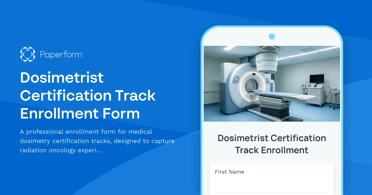 Dosimetrist Certification Track Enrollment Form
