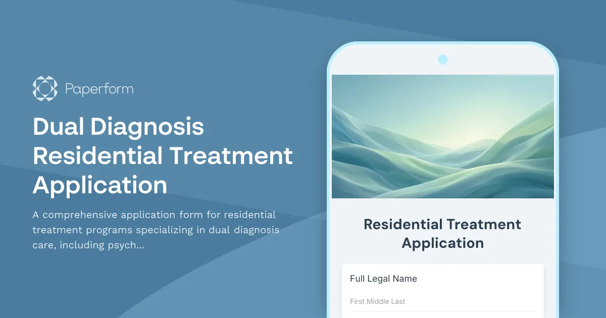 Dual Diagnosis Residential Treatment Application