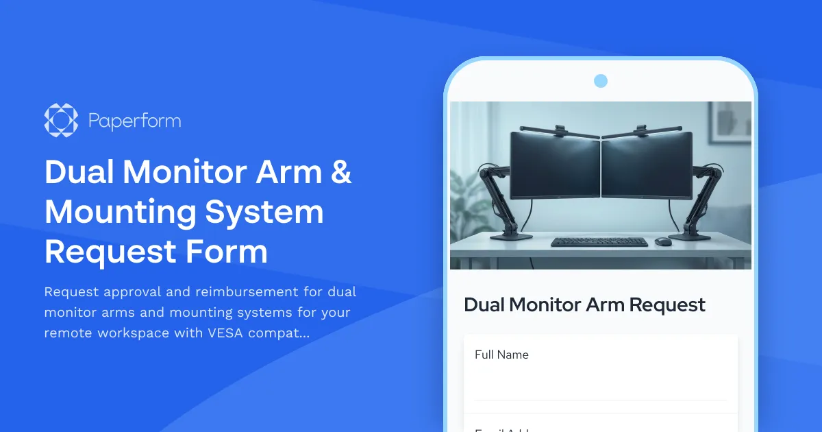 Dual Monitor Arm & Mounting System Request Form