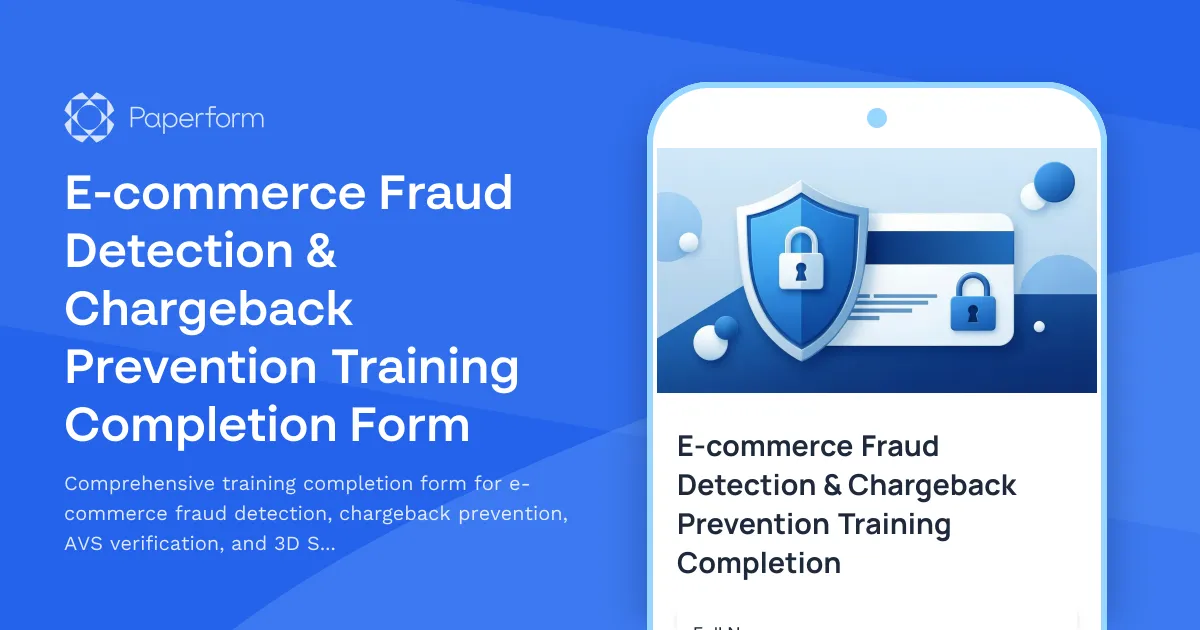 E-commerce Fraud Detection & Chargeback Prevention Training Completion Form