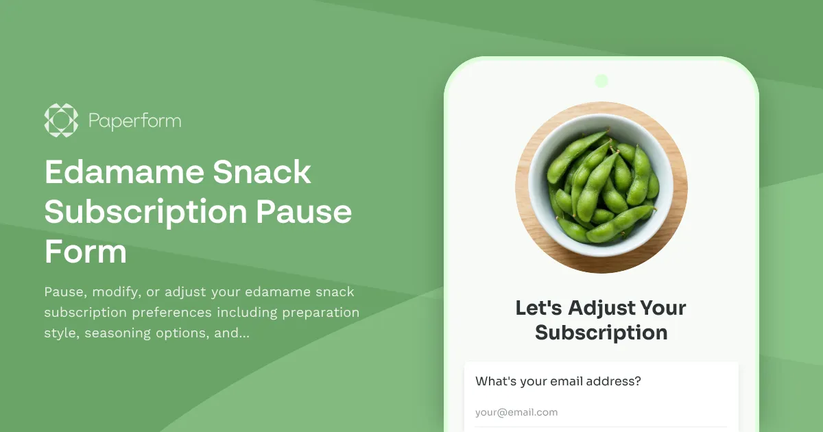 Edamame Snack Subscription Pause Form