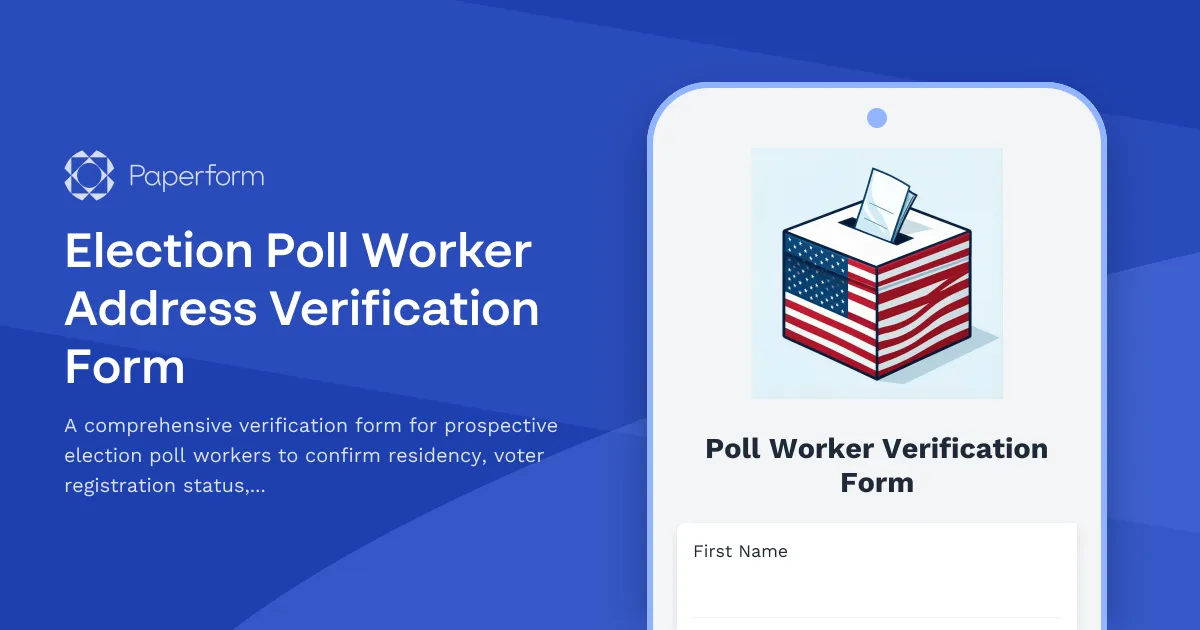 Election Poll Worker Address Verification Form
