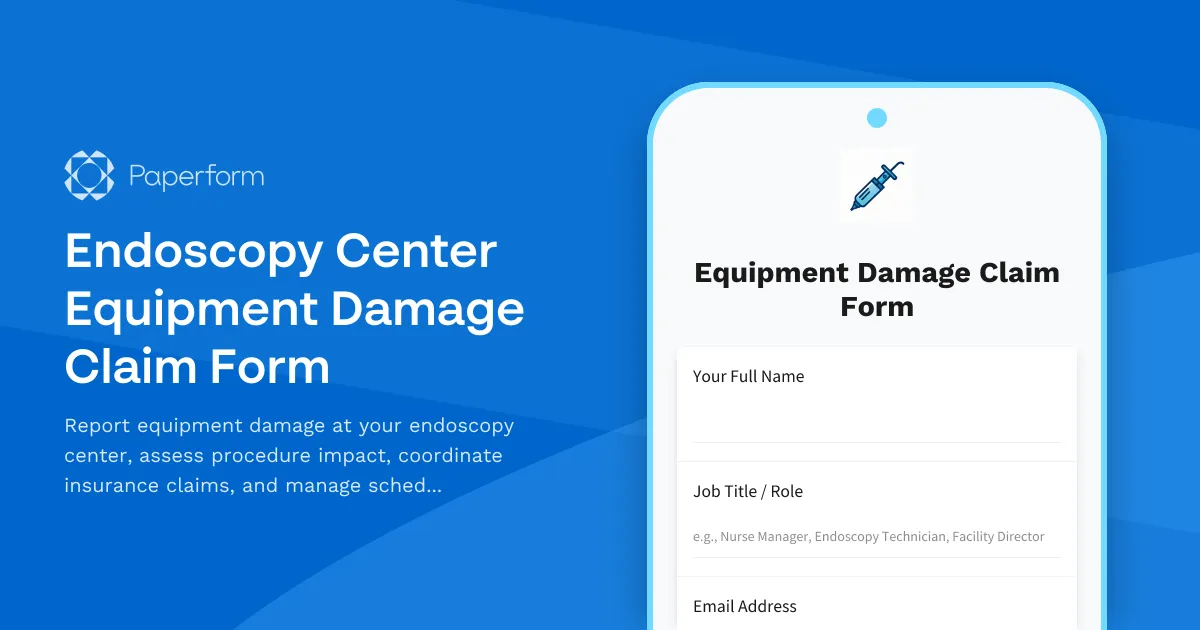 Endoscopy Center Equipment Damage Claim Form
