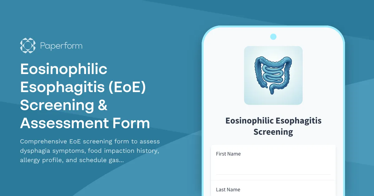 Eosinophilic Esophagitis (EoE) Screening & Assessment Form