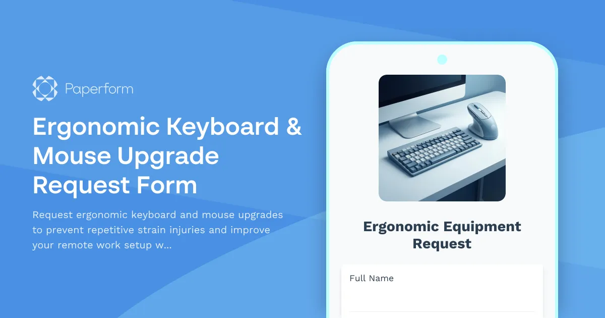 Ergonomic Keyboard & Mouse Upgrade Request Form