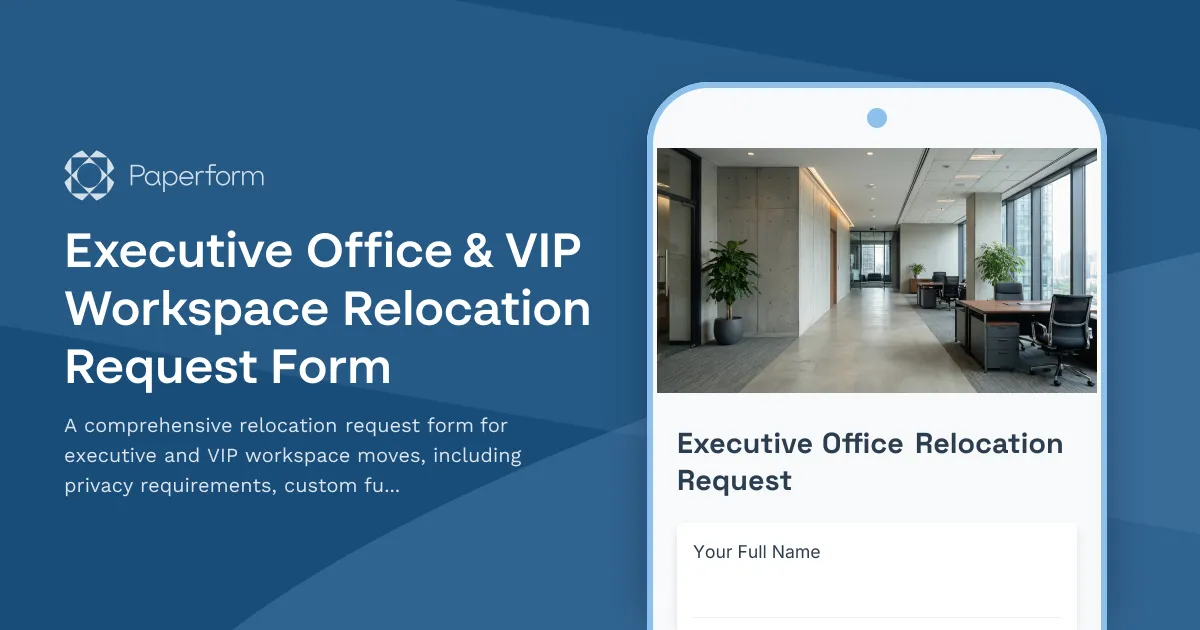 Executive Office & VIP Workspace Relocation Request Form