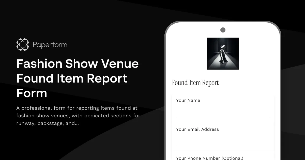 Fashion Show Venue Found Item Report Form
