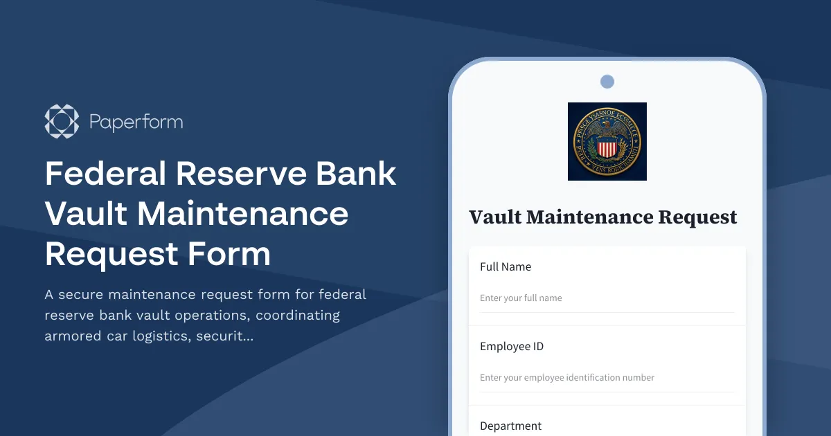 Federal Reserve Bank Vault Maintenance Request Form
