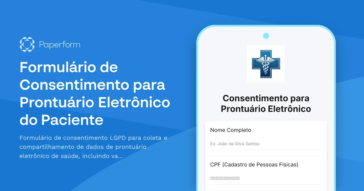 Formulário de Consentimento para Prontuário Eletrônico do Paciente