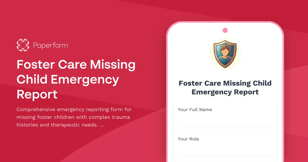 Foster Care Missing Child Emergency Report