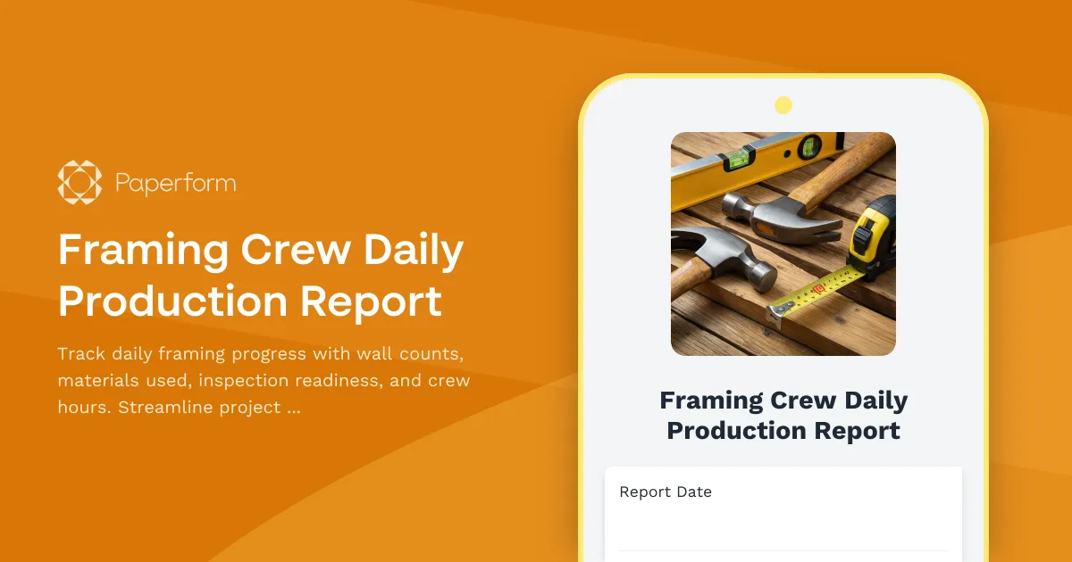 Framing Crew Daily Production Report