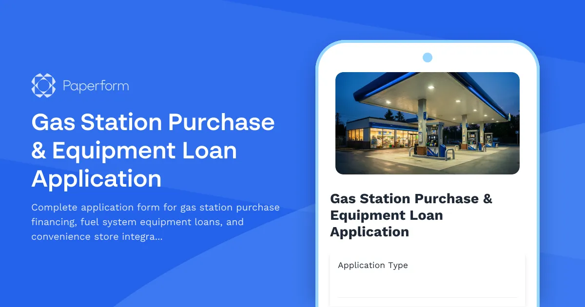 Gas Station Purchase & Equipment Loan Application