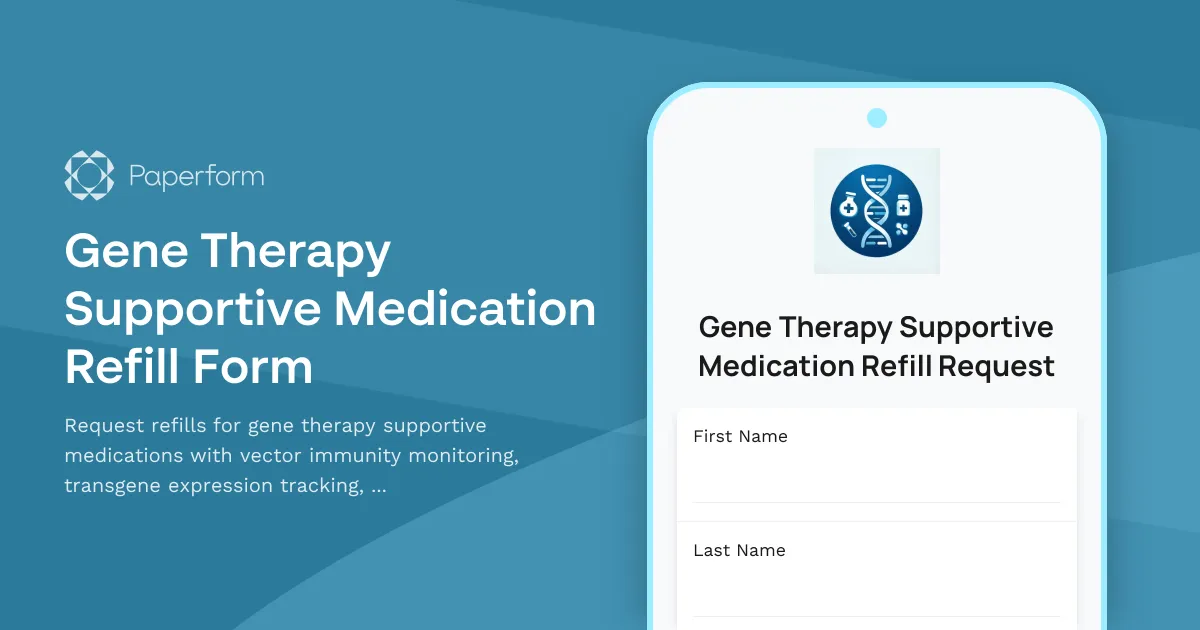 Gene Therapy Supportive Medication Refill Form