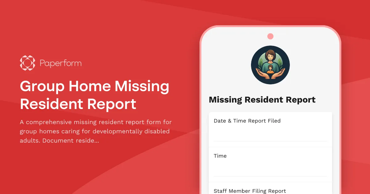 Group Home Missing Resident Report