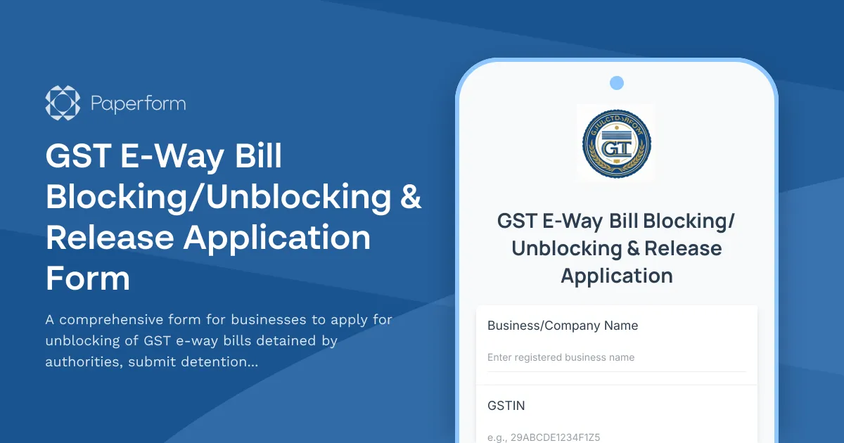 GST E-Way Bill Blocking/Unblocking & Release Application Form