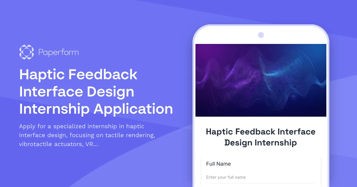 Haptic Feedback Interface Design Internship Application