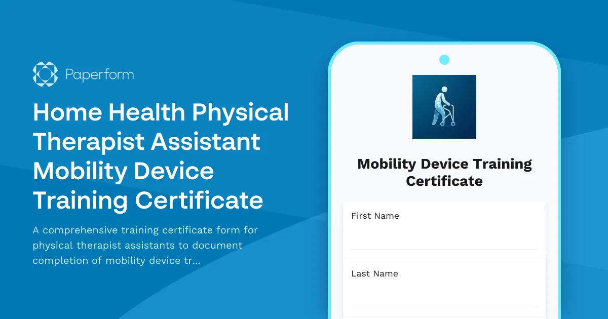 Home Health Physical Therapist Assistant Mobility Device Training Certificate