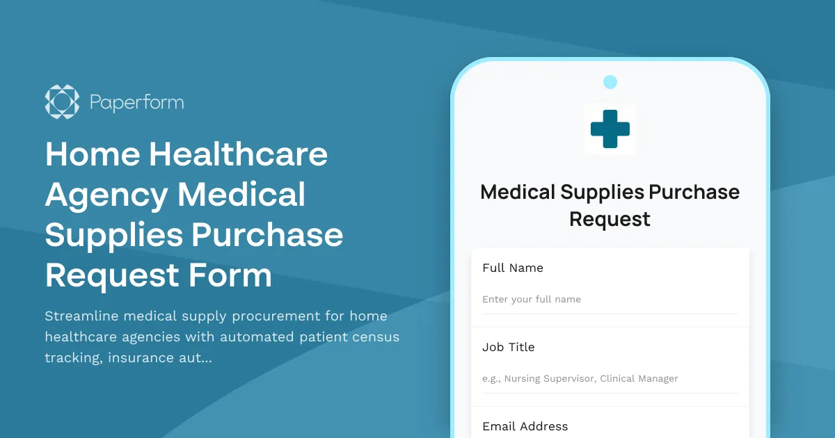 Home Healthcare Agency Medical Supplies Purchase Request Form