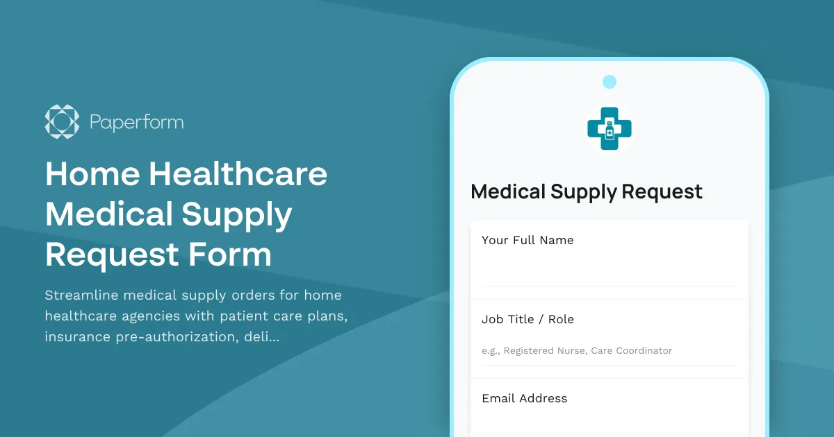 Home Healthcare Medical Supply Request Form